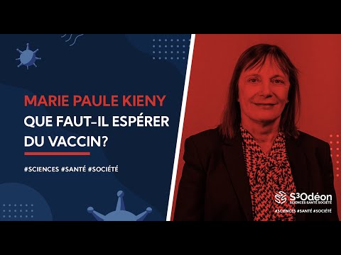 Que faut-il espérer du vaccin ? – Intervention de Marie Paule KIENY
